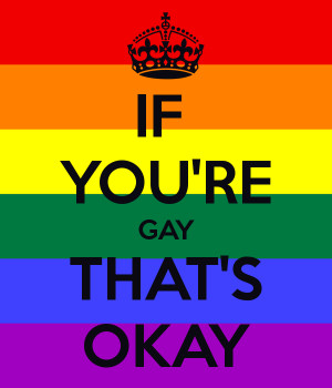 if-you-re-gay-that-s-okay