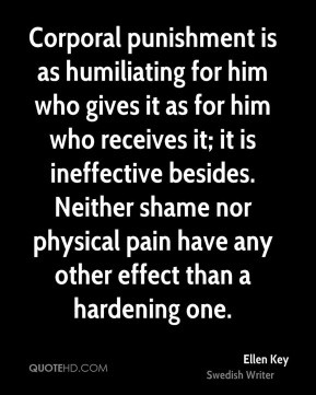 Ellen Key - Corporal punishment is as humiliating for him who gives it ...