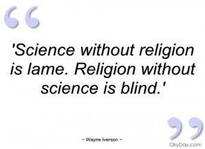 science without religion is lame