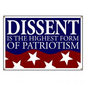 Dissent is the Highest Form of Patriotism. No, Thomas Jefferson didn't ...