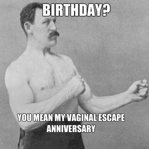 Overly Manly Man Birthday