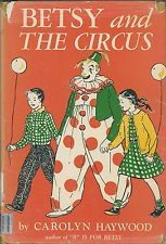 ... BETSY and THE CIRCUS 1954 Carolyn Haywood HCDJ Circus Parade Clowns