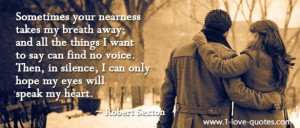 Your Nearness Takes My Breath Away, And All The Things I Want ...