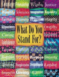 ... conservation,purpose,accountability,forgiveness,truth,cooperation More