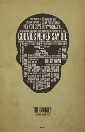... picture using the same voice as the actors do!! GOONIES NEVER SAY DIE