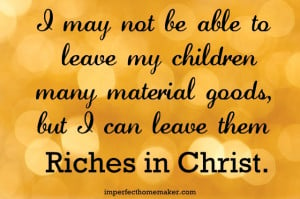 Christian Motherhood quote | imperfecthomemaker.com