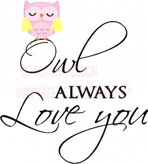 / Owl always love you cute nursery playroom vinyl wall decal quotes ...