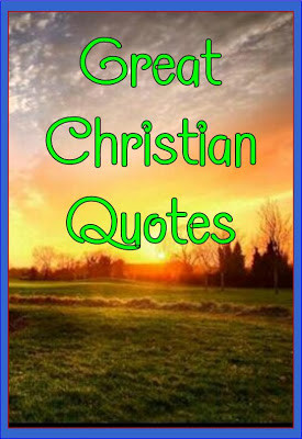 More Great Christian Quotes