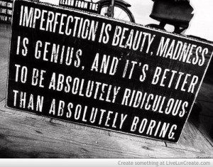 Imperfections Are Beautiful