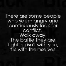There are some people who seem angry and continuously look for ...