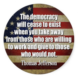 jefferson_quote_the_democracy_will_cease_sticker ...