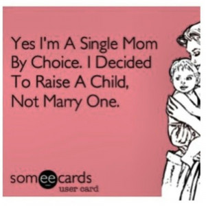quotes about being a single mom and dating being a single parent