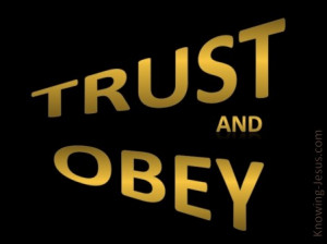 Homepage » Faith Pictures » Trust and Obey-gold
