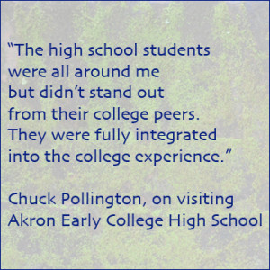... Early College Students Fully Integrated Into Their College Experience