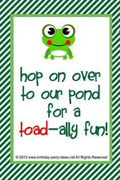 ... quotes #invitation #sayings #birthdaypartyideas #bpartyideas #frog