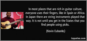 In most places that are rich in guitar culture, everyone uses their ...