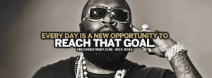 Life Goes On Rick Ross Quote Reach That Goal Rick Ross Quote