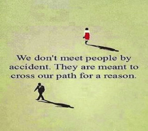 We Don't Meet People By Accident