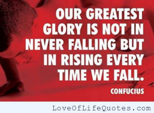 Confucius quote on our greatest glory