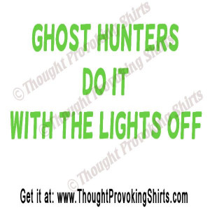 Ghost Hunting Funny T Shirts