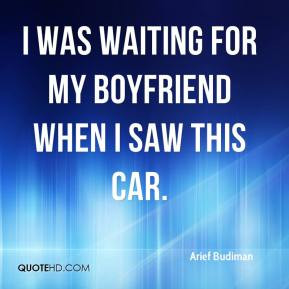 Arief Budiman - I was waiting for my boyfriend when I saw this car.