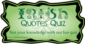 Irish quotes quiz