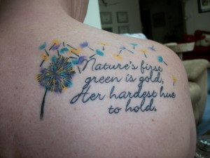 ... Tattoos: The Outsiders S. E. Hinton Robert Frost Nothing Gold Can Stay