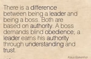 Being A Leader And Being A Boss. Both Are Based On Authority. A Boss ...