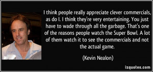 More Kevin Nealon Quotes