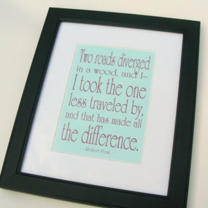 Road Less Traveled Robert Frost Poem 5x7, 8x10 Quote Print, Road Not ...