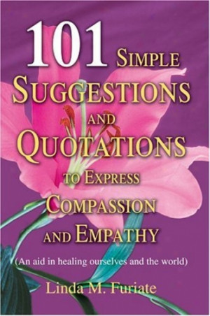 ... Simple Suggestions And Quotations To Express Compassion And Empathy