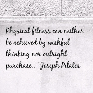 Joseph Pilates #quote