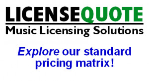 Click to get a standard music license quote!