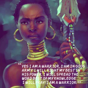 25367-yes-i-am-a-warrior-i-am-in-gods-army-i-will-fight-my-best.png