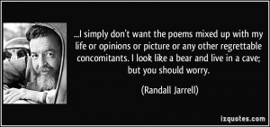 More Randall Jarrell Quotes