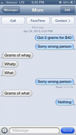 ... If You Text Your Parents Pretending To Be A Drug Dealer? (20 Pics