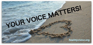 Your Voice Matters Quotes Heal my voice author and board
