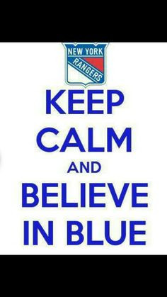 Keep Calm and Believe in Blue More