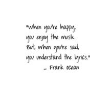 frank ocean, girl, happy, life, lyrics, mood, music, quote, sad, song ...