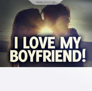 Love My Boyfriend Quote Picture