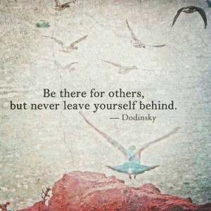 Be there for yourself #quote