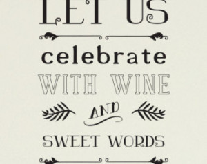 Celebrate With Wine // Plautus Wine Quote //Art Print // Christmas ...