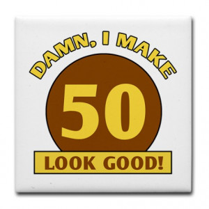 50th Birthday Gag Gift Tile Coaster