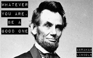 Abraham Lincoln Quote - Famous Quote