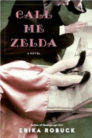 ... Zelda Fitzgerald, Erika Robuck, Historical Fiction, Reading Lists