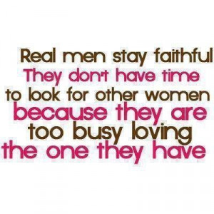 real men stay faithful