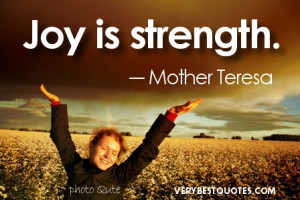 Joy is strength – Mother Teresa picture quotes