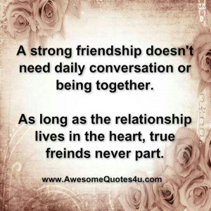 Strong friendship....