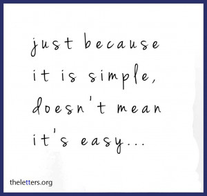 Just Because It Is Simple,Doesn’t Mean It’s Easy ~ Break Up Quote
