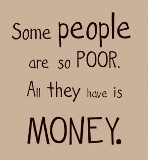 money, quotes, people, poor